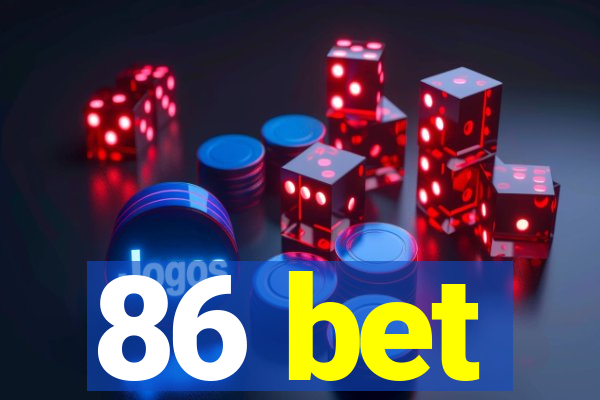 86 bet